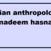 Indian Anthropology by Nadeem Hasnain PDF